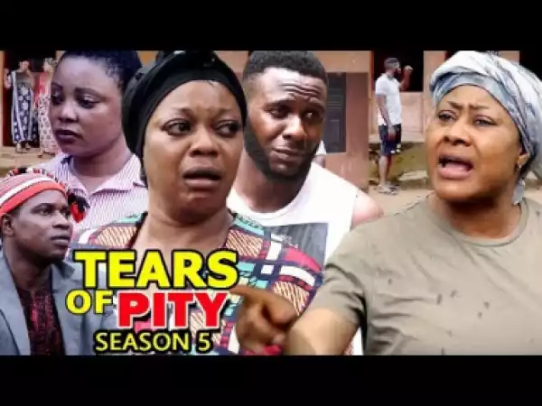 Tears For Pity Season 5 - 2019